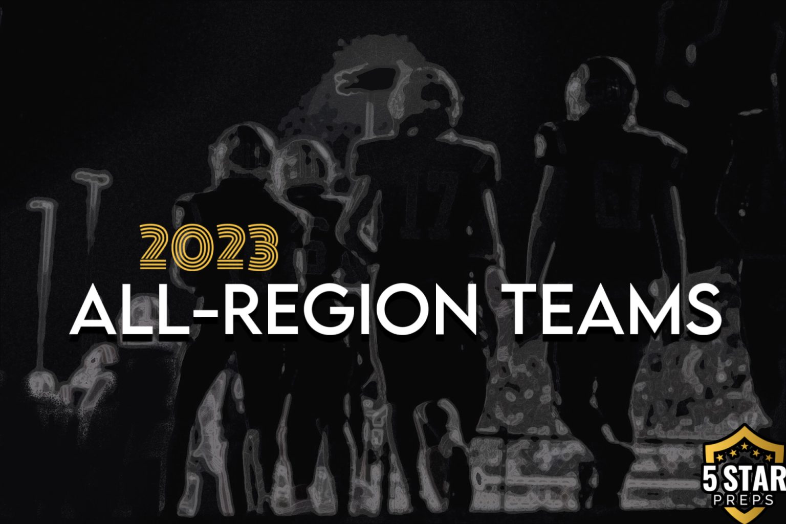 2023 All-Region Football Teams - Five Star Preps